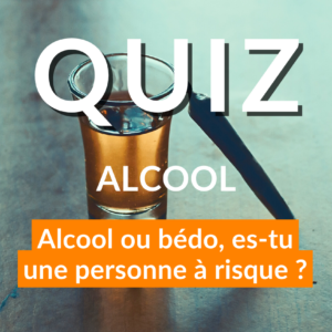 quiz alcool : alcool ou bédo, es-tu une personne à risque