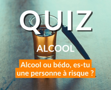 quiz alcool : alcool ou bédo, es-tu une personne à risque
