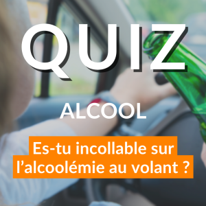 quiz alcool : es-tu incollable sur l'alcoolémie au volant ?